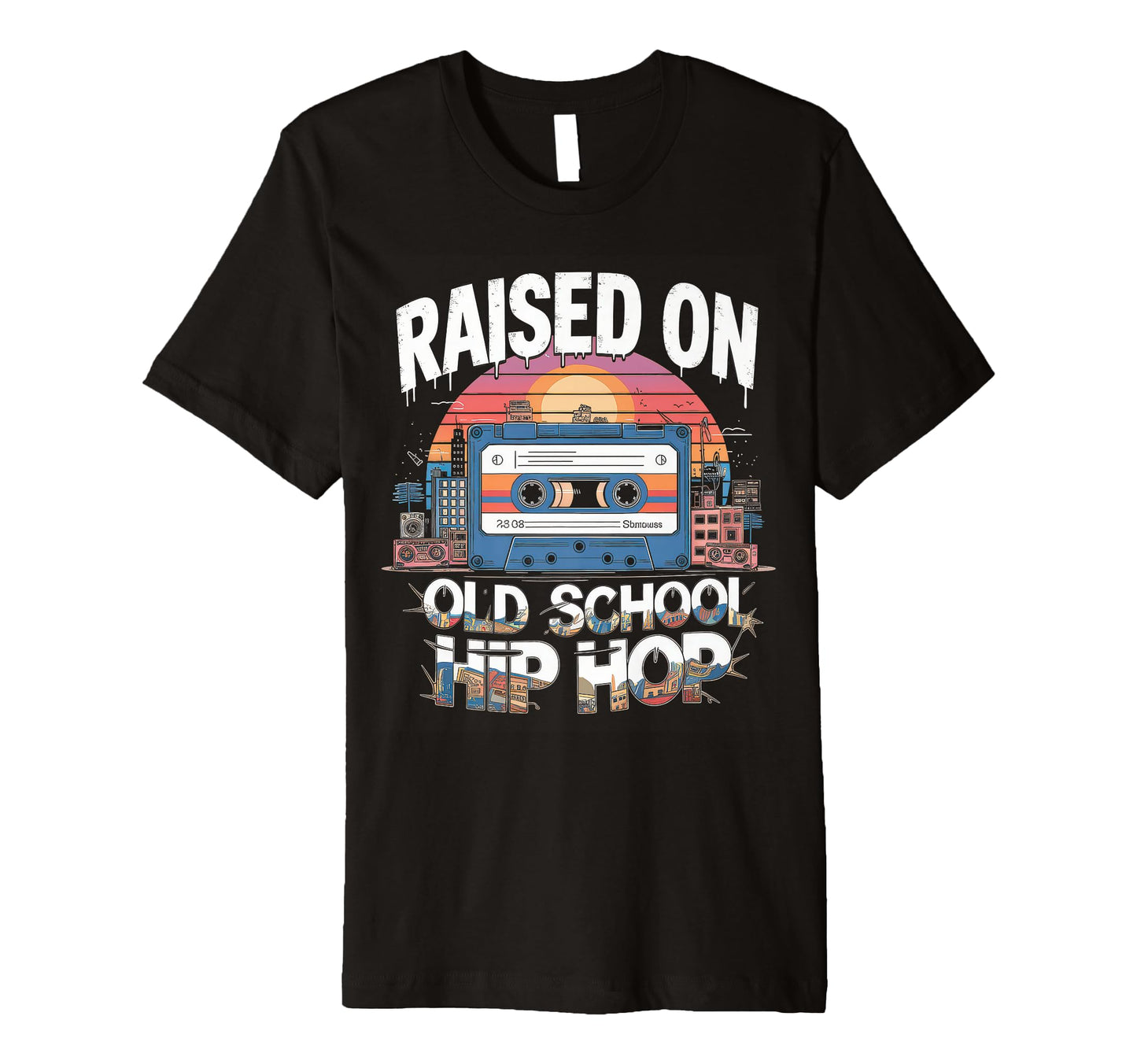Raised Old School Hip Hop Cassette T-Shirt - Streetwear Style for Adults - T-Shirt, Sweatshirt, Hoodie