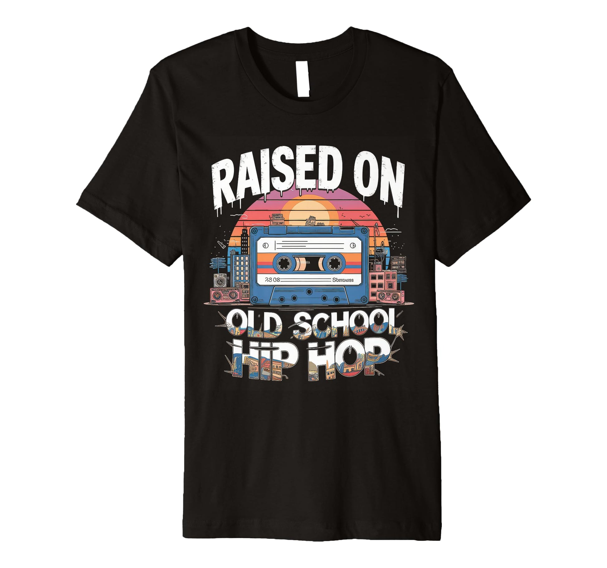 Raised Old School Hip Hop Cassette T-Shirt - Streetwear Style for Adults - T-Shirt, Sweatshirt, Hoodie