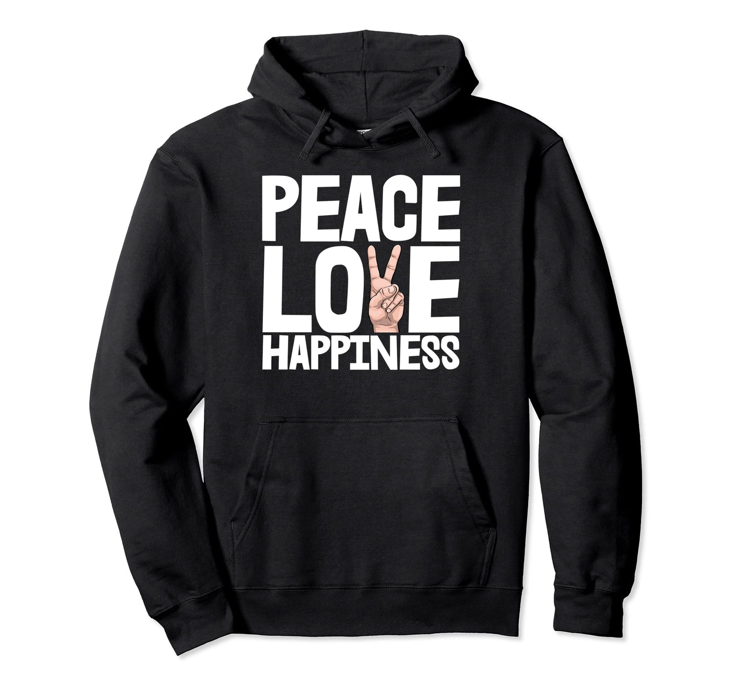 Peace Love Happiness Funny Hand Peace Hoodie - Novelty Apparel for Adults - T-Shirt, Sweatshirt, Hoodie