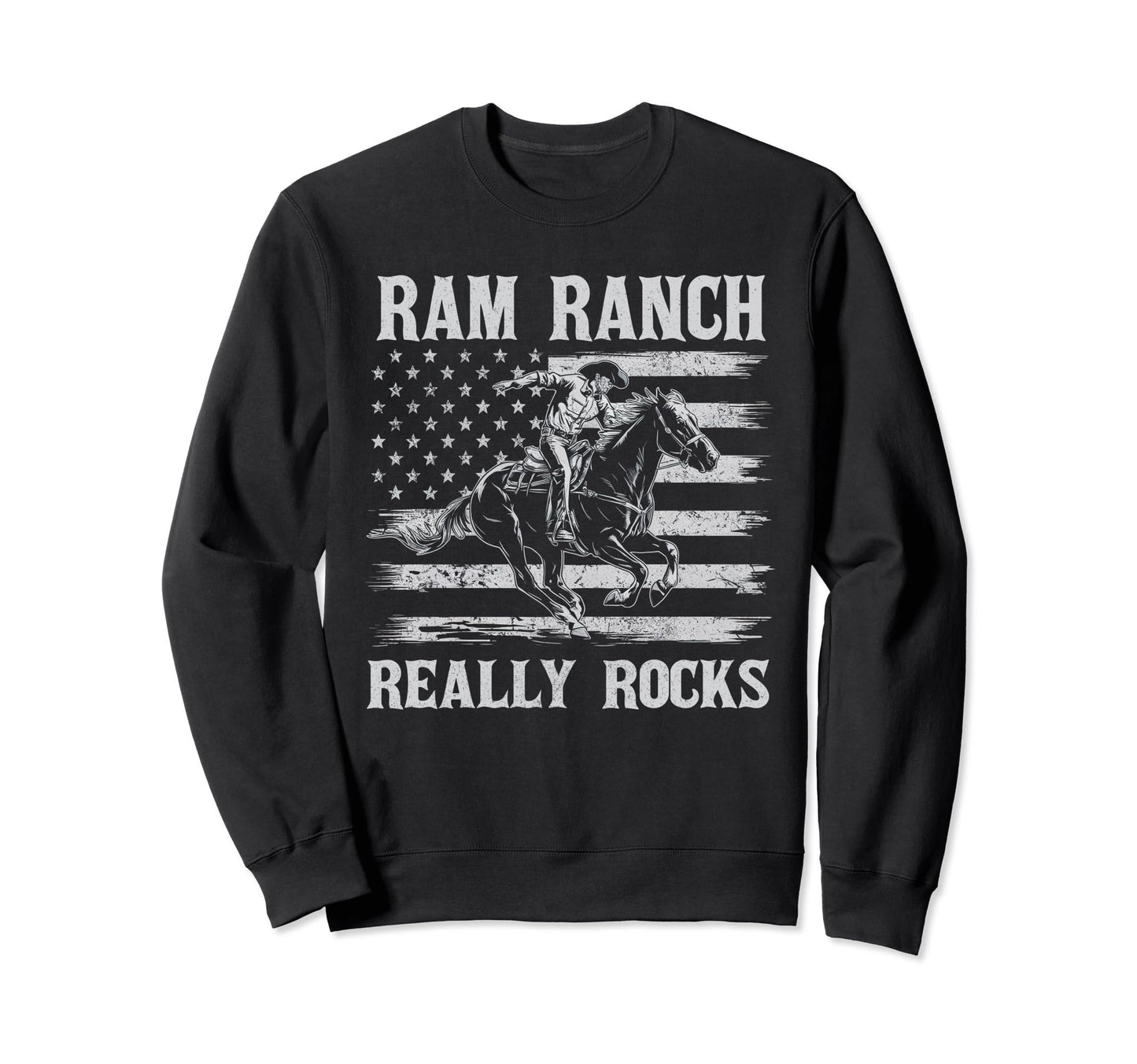 Ram Ranch Really Rocks Cowboy Horseback Sweatshirt - Trendy Graphic Unisex - T-Shirt, Sweatshirt, Hoodie