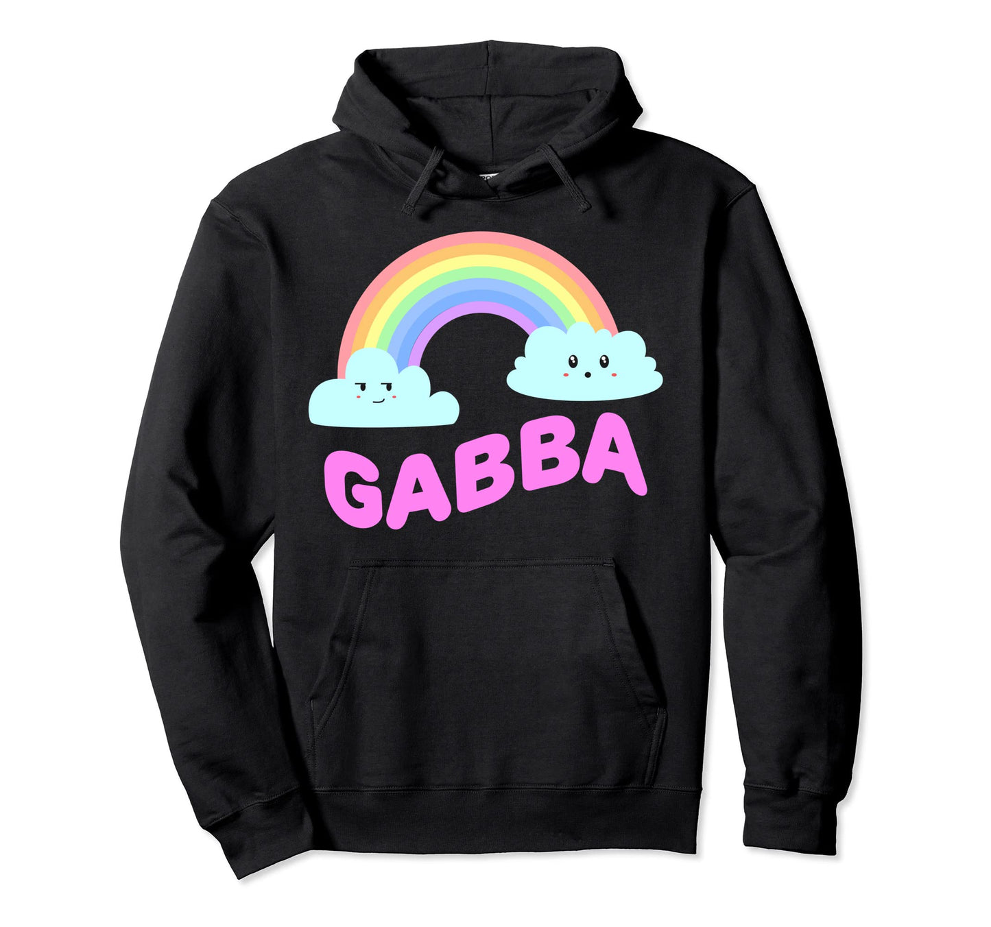 Gabba Shirts Sarcastic Rainbow Funny Hoodie - Aesthetic Graphic Unisex - T-Shirt, Sweatshirt, Hoodie