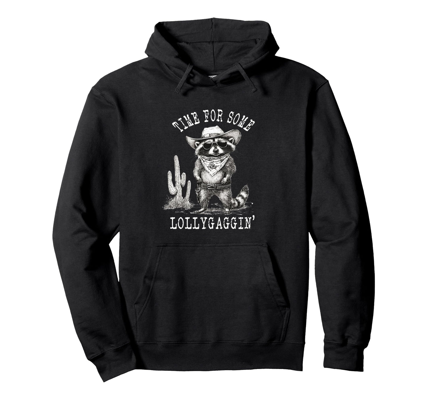 Time Some Lollygaggin Raccoon Cowboy Hoodie - Aesthetic Graphic Unisex - T-Shirt, Sweatshirt, Hoodie