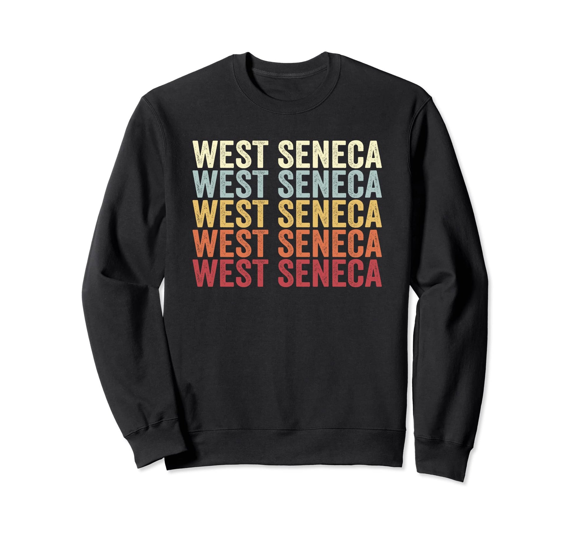 West Seneca New York West Seneca Sweatshirt - Aesthetic Graphic Men Women - T-Shirt, Sweatshirt, Hoodie