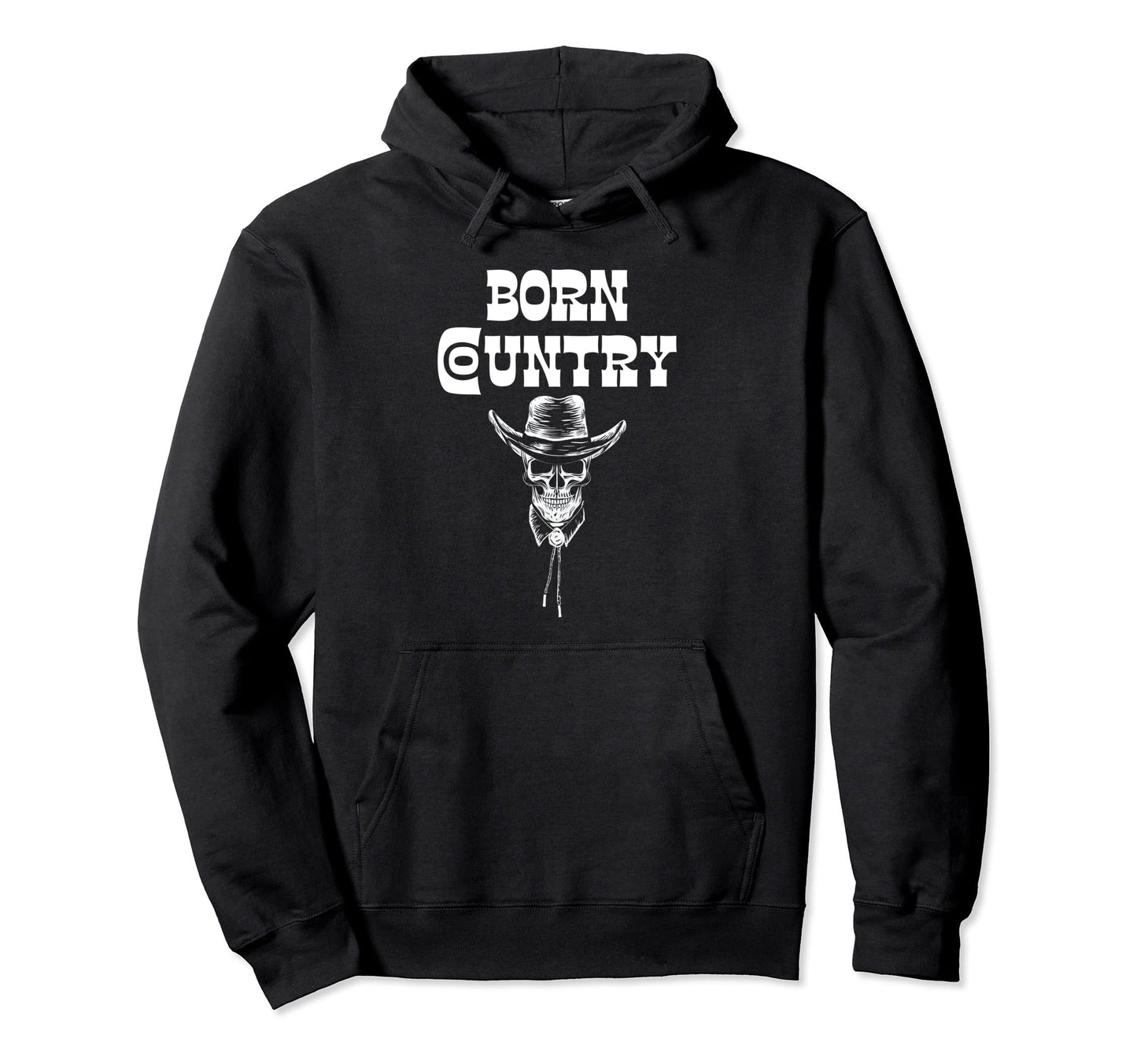 Born Country Western Skull Cowboy Hoodie - Streetwear Style Men Women - T-Shirt, Sweatshirt, Hoodie