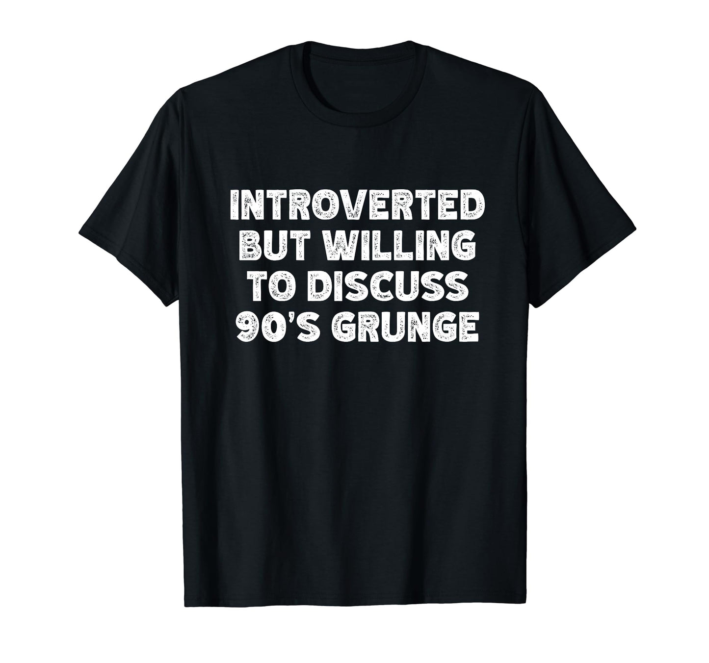 Introverted But Willing To Discuss 90S T-Shirt - Graphic Print Men Women - T-Shirt, Sweatshirt, Hoodie