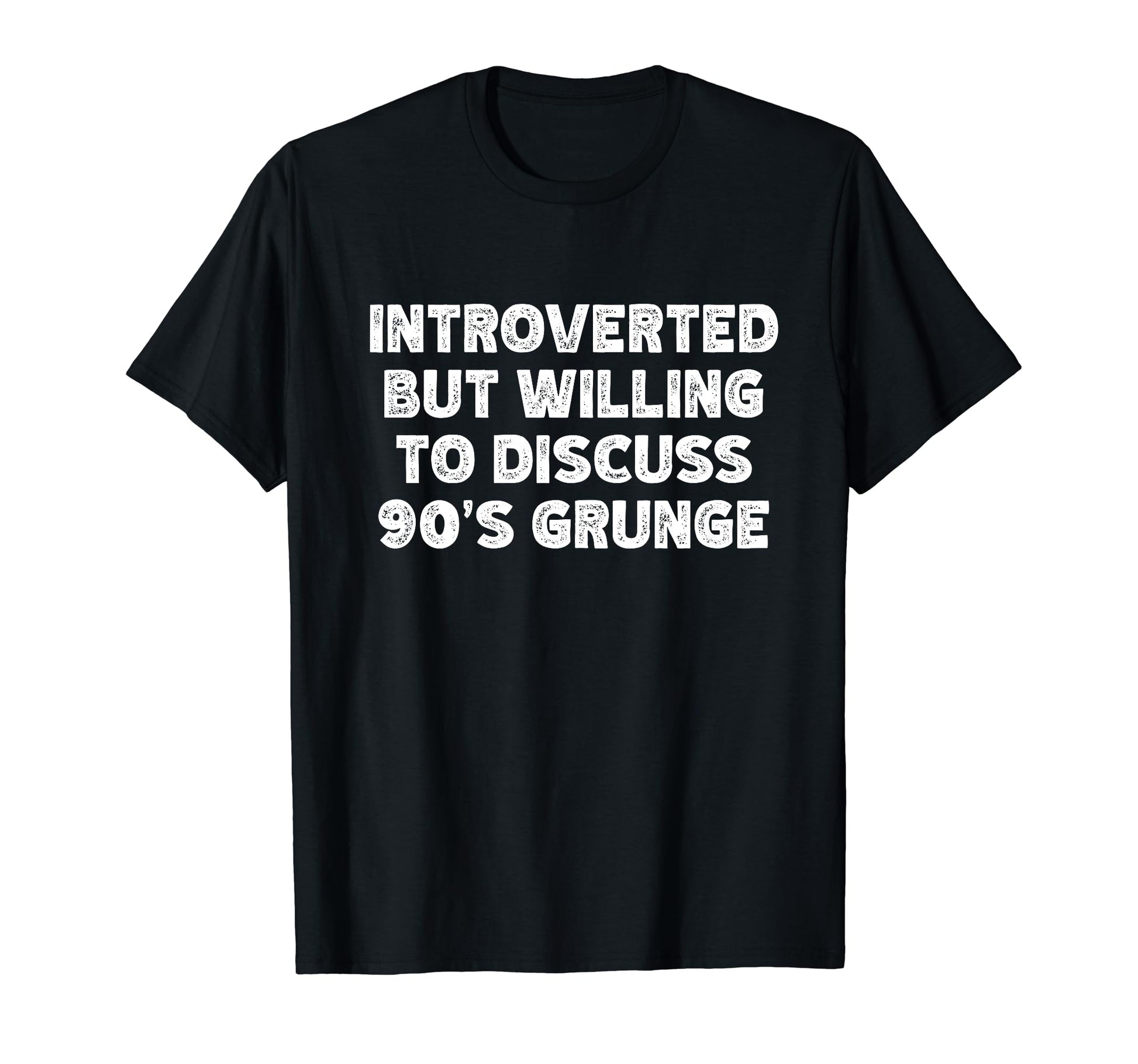 Introverted But Willing To Discuss 90S T-Shirt - Graphic Print Men Women - T-Shirt, Sweatshirt, Hoodie
