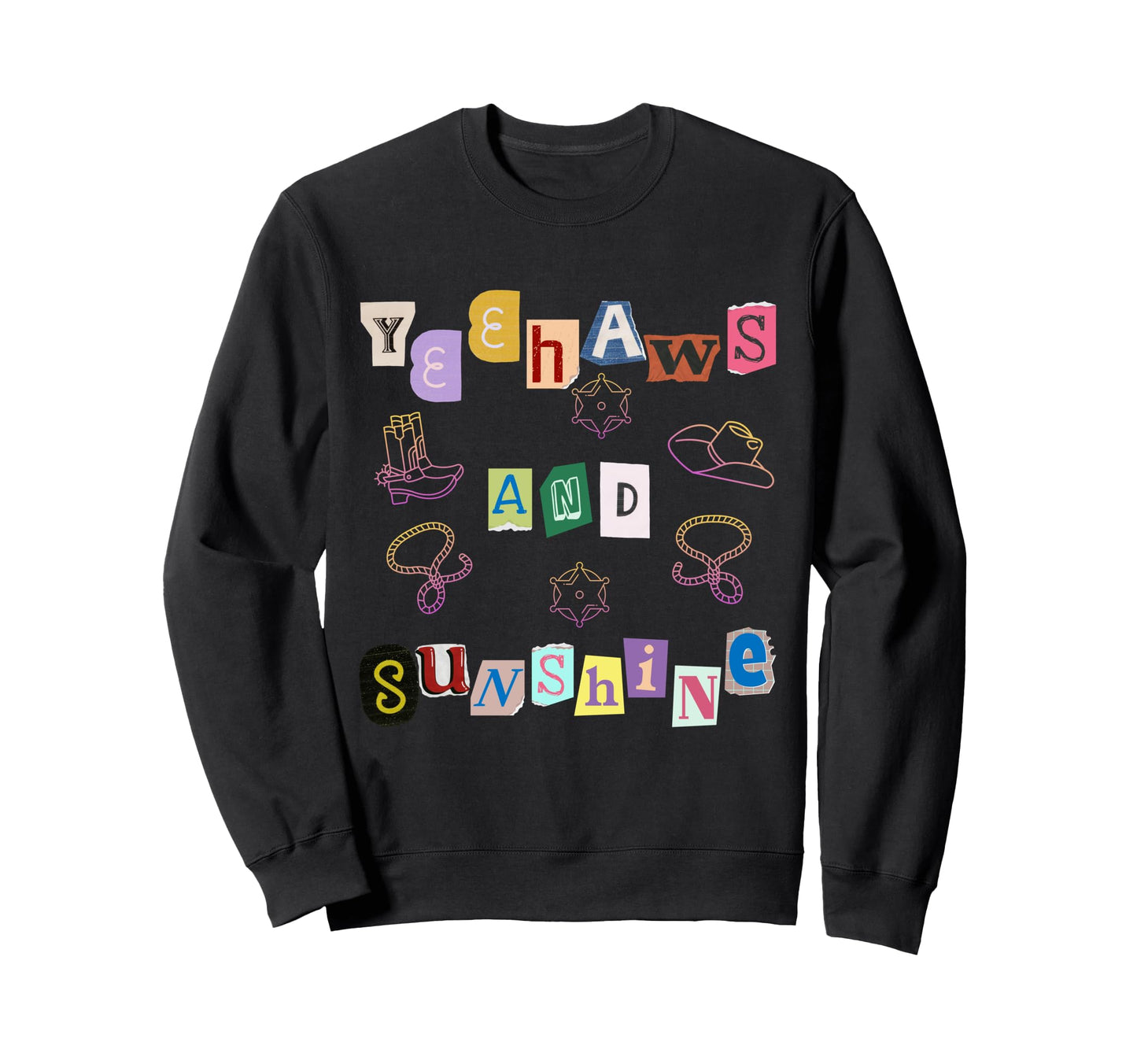 Yeehaws And Sunshine Western Sweatshirt - Casual Everyday Wear Unisex - T-Shirt, Sweatshirt, Hoodie