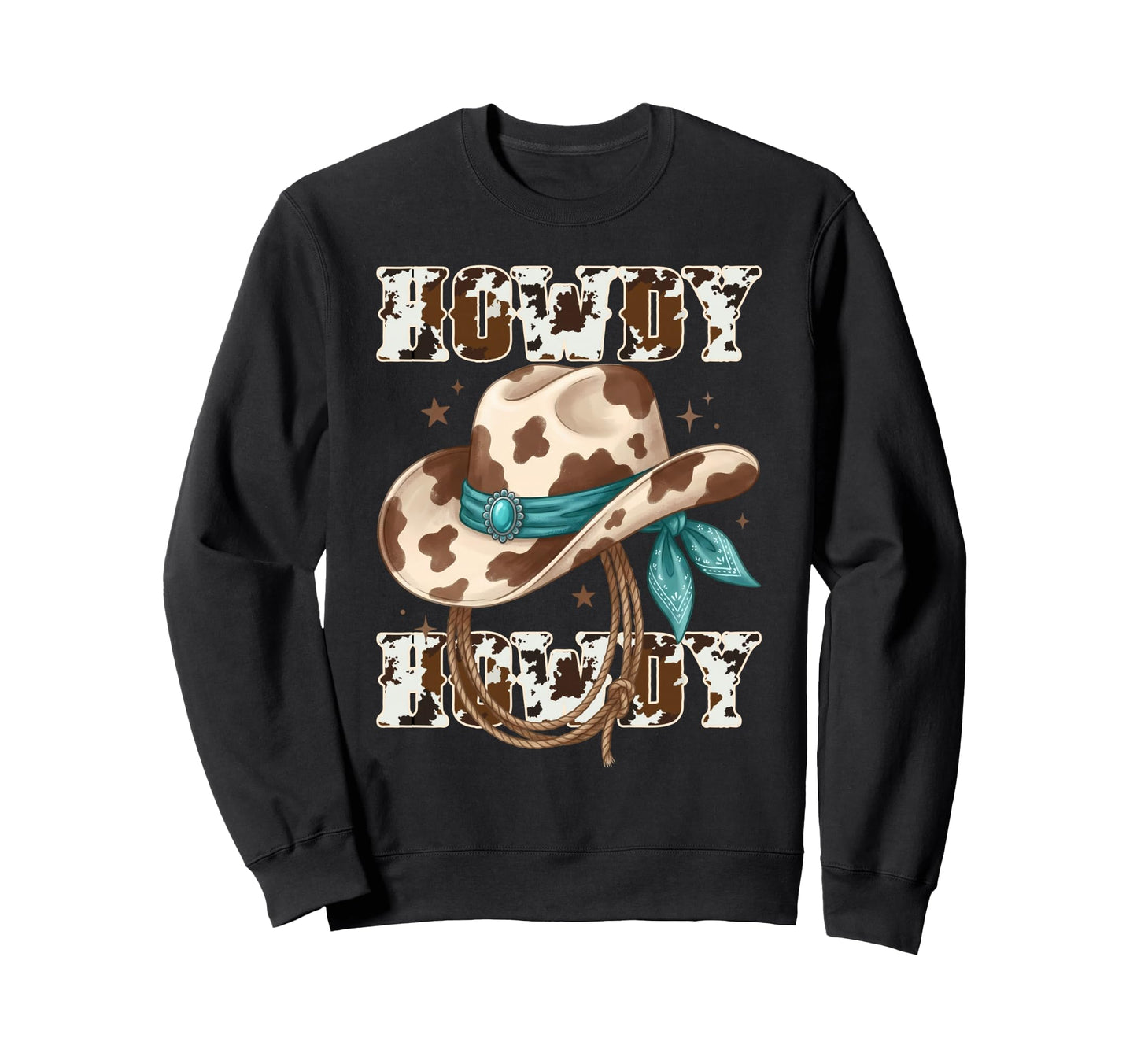 Howdy Cowboy Hat Cowgirl Sweatshirt - Fun Novelty Design for Adults - T-Shirt, Sweatshirt, Hoodie