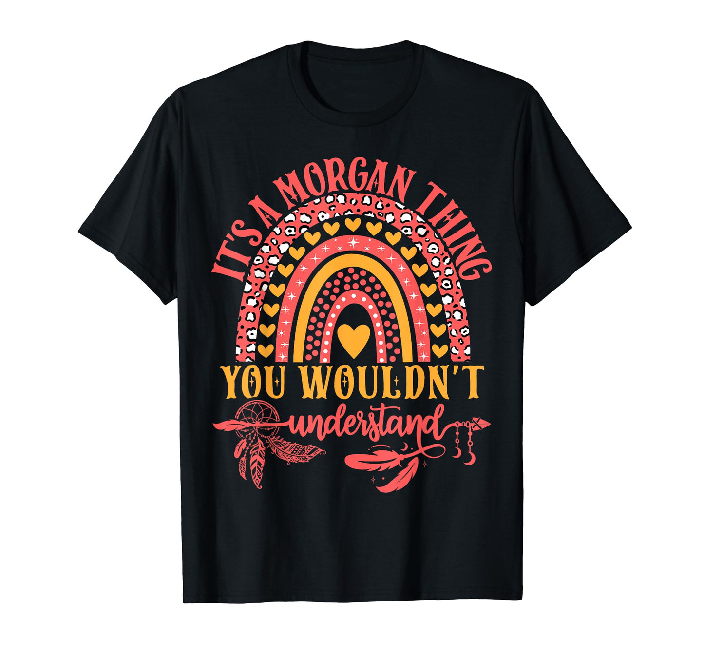 Its Morgan Thing You Wouldnt T-Shirt - Unique Graphic for Adults - T-Shirt, Sweatshirt, Hoodie