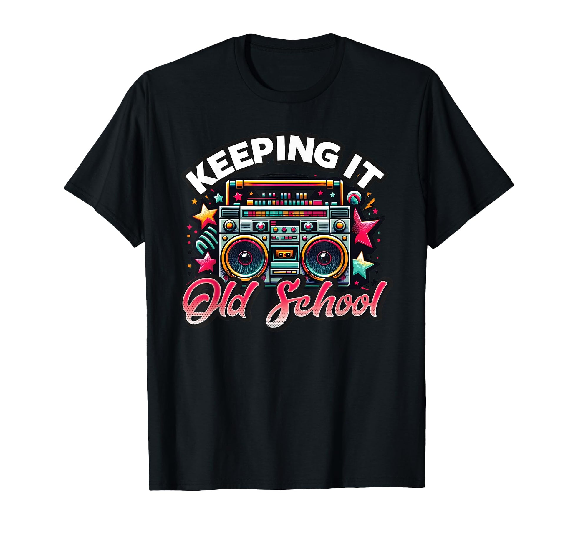 Keeping It Old School 80S T-Shirt - Casual Everyday Wear for Adults - T-Shirt, Sweatshirt, Hoodie