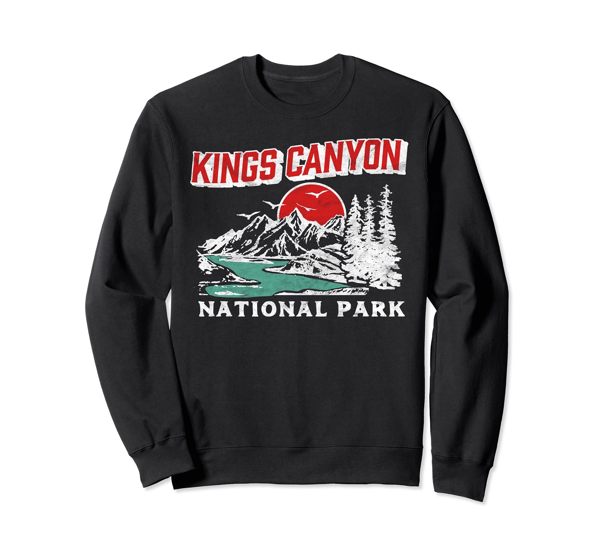 Kings Canyon National Park 80S Sweatshirt - Casual Everyday Wear Men Women - T-Shirt, Sweatshirt, Hoodie