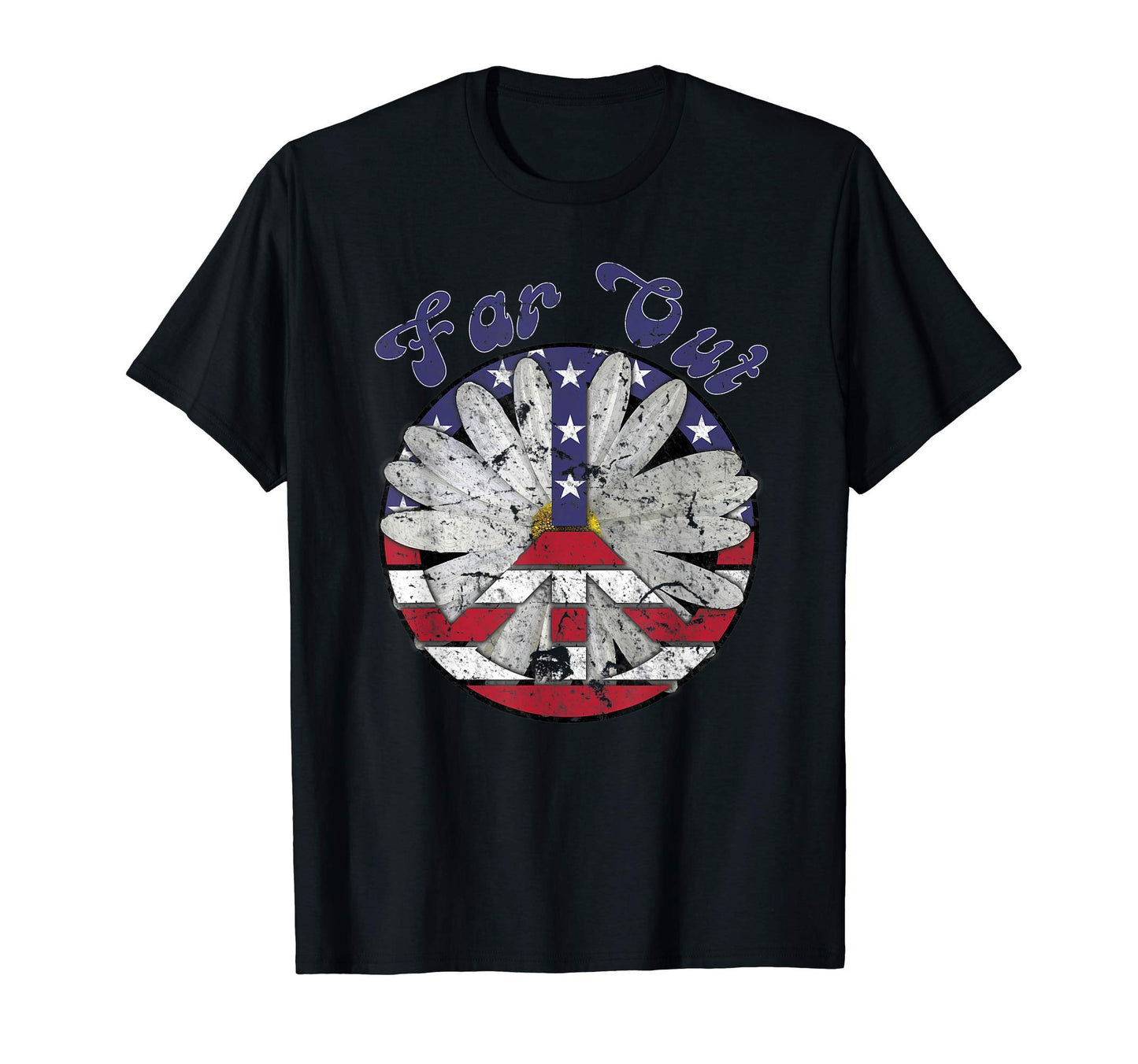 Far Out Peace Sign Daisy 60S 70S T-Shirt - Casual Everyday Wear Unisex - T-Shirt, Sweatshirt, Hoodie