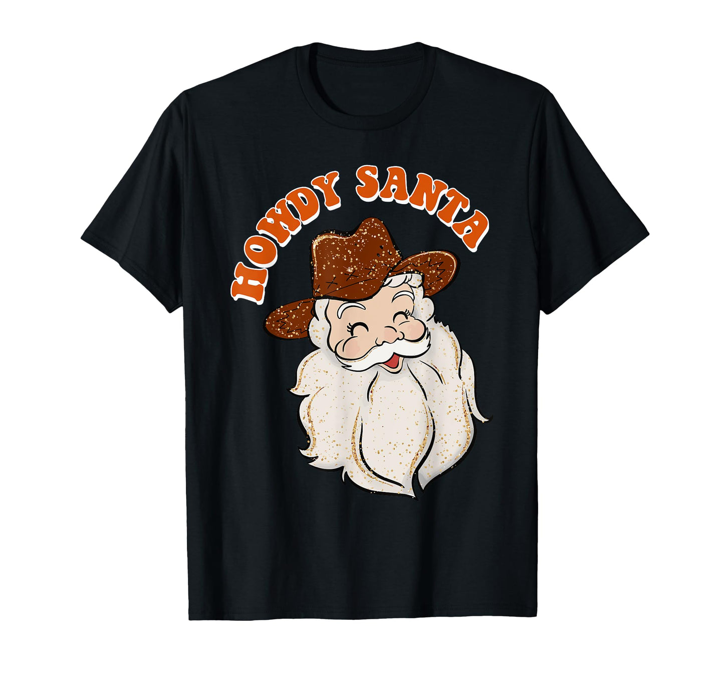 Howdy Santa Western Cowboy T-Shirt - Streetwear Style Men Women - T-Shirt, Sweatshirt, Hoodie