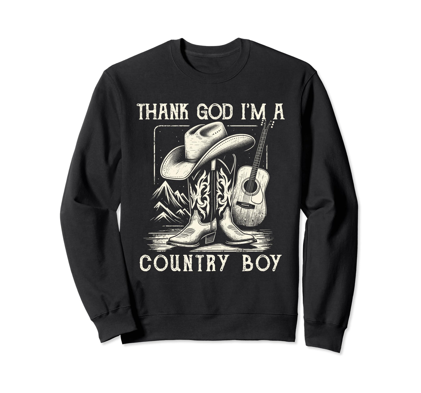 Thank God Im Country Music Cowboy Sweatshirt - Casual Everyday Wear Unisex - T-Shirt, Sweatshirt, Hoodie
