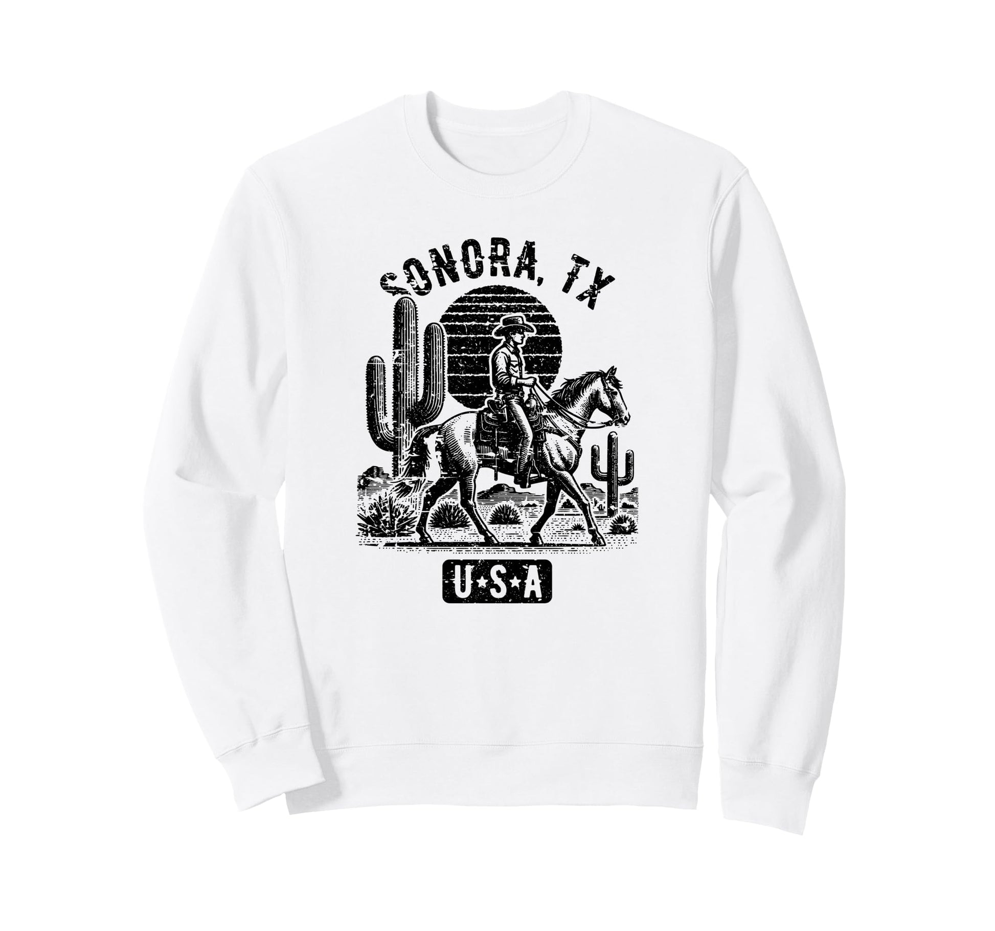 Sonora Tx Usa Cowboy Horse Sweatshirt - Casual Everyday Wear for Adults - T-Shirt, Sweatshirt, Hoodie