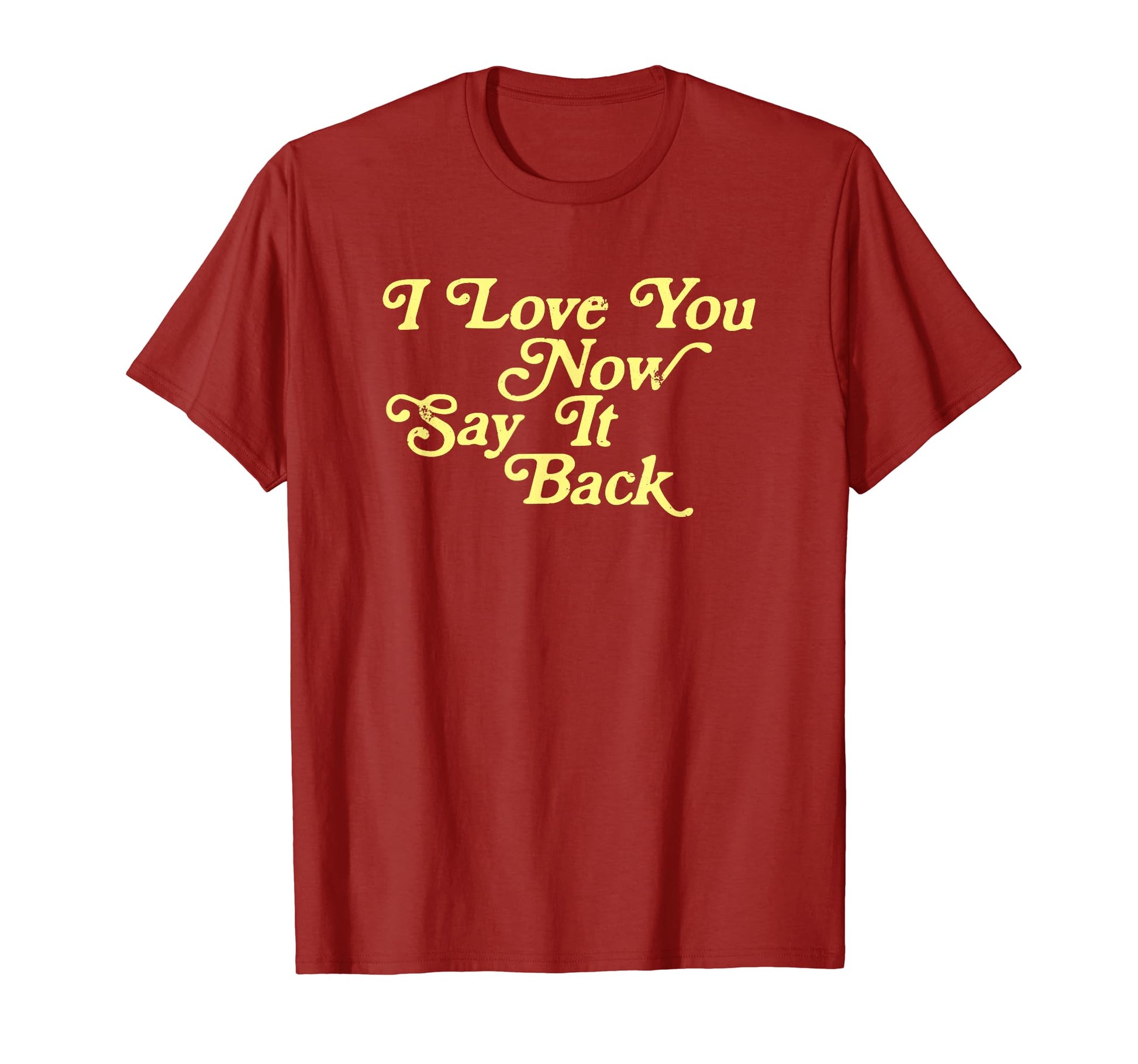 I Love You Now Say It Back 60S T-Shirt - Unique Graphic for Adults - T-Shirt, Sweatshirt, Hoodie