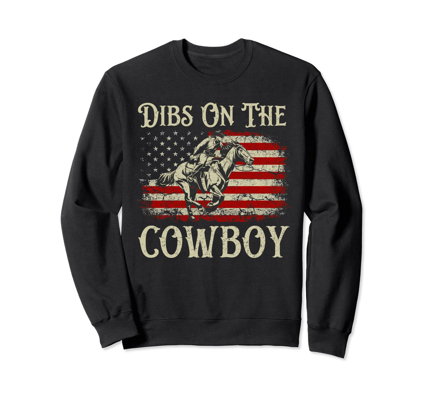 Dibs Cowboy Western Rodeo Usa Flag Sweatshirt - Streetwear Style for Adults - T-Shirt, Sweatshirt, Hoodie