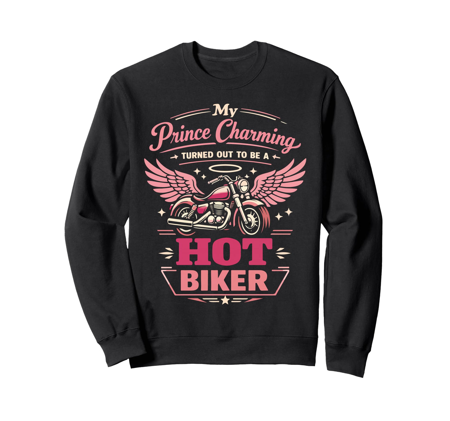 Motorcycle Biker Girlfriend My Prince Sweatshirt - Trendy Graphic Men Women - T-Shirt, Sweatshirt, Hoodie