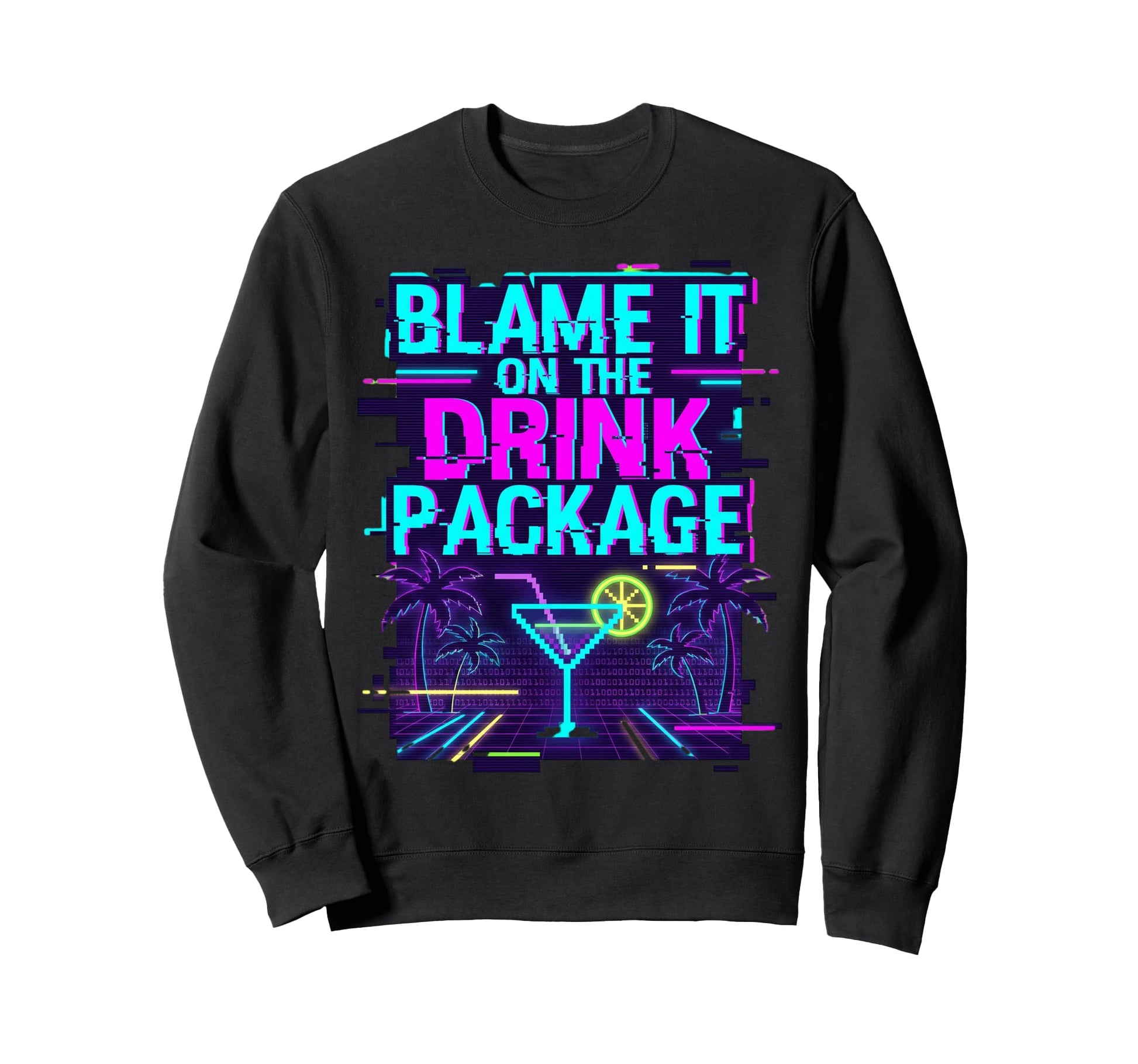 Blame It Drink Package Glitch Sweatshirt - Aesthetic Graphic Men Women - T-Shirt, Sweatshirt, Hoodie