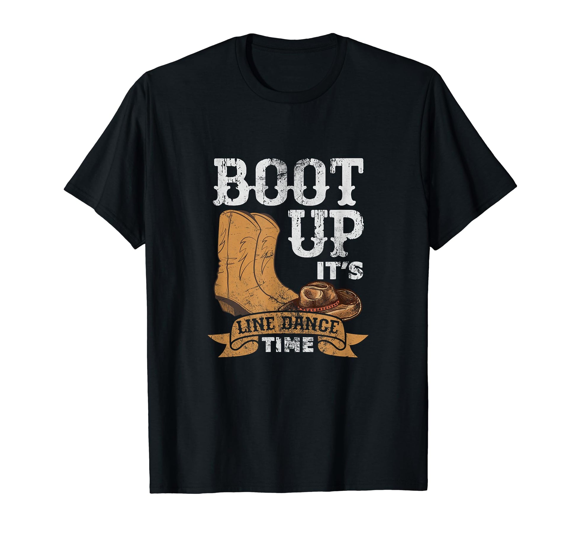 Boot Up Its Line Dance Cowboy Cowgirl T-Shirt - Trendy Graphic for Adults - T-Shirt, Sweatshirt, Hoodie