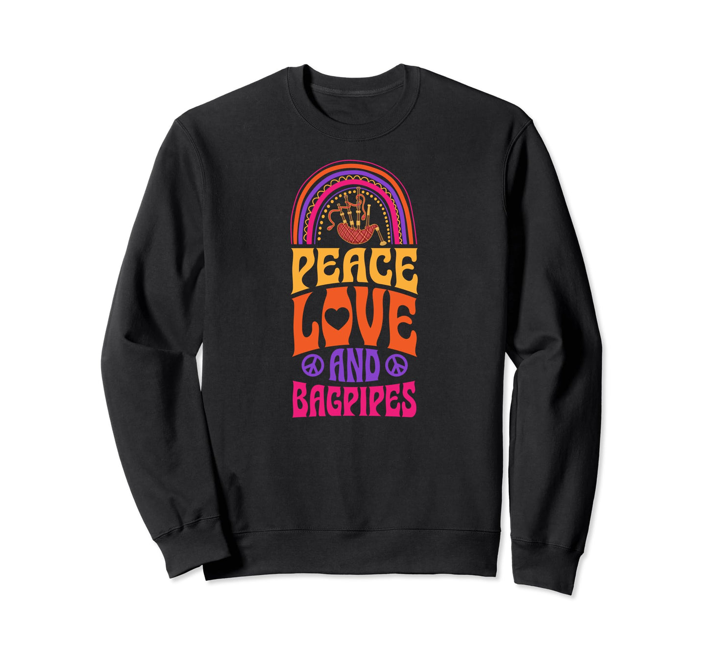 Peace Love And Bagpipes Bohemian Sweatshirt - Streetwear Style Unisex - T-Shirt, Sweatshirt, Hoodie
