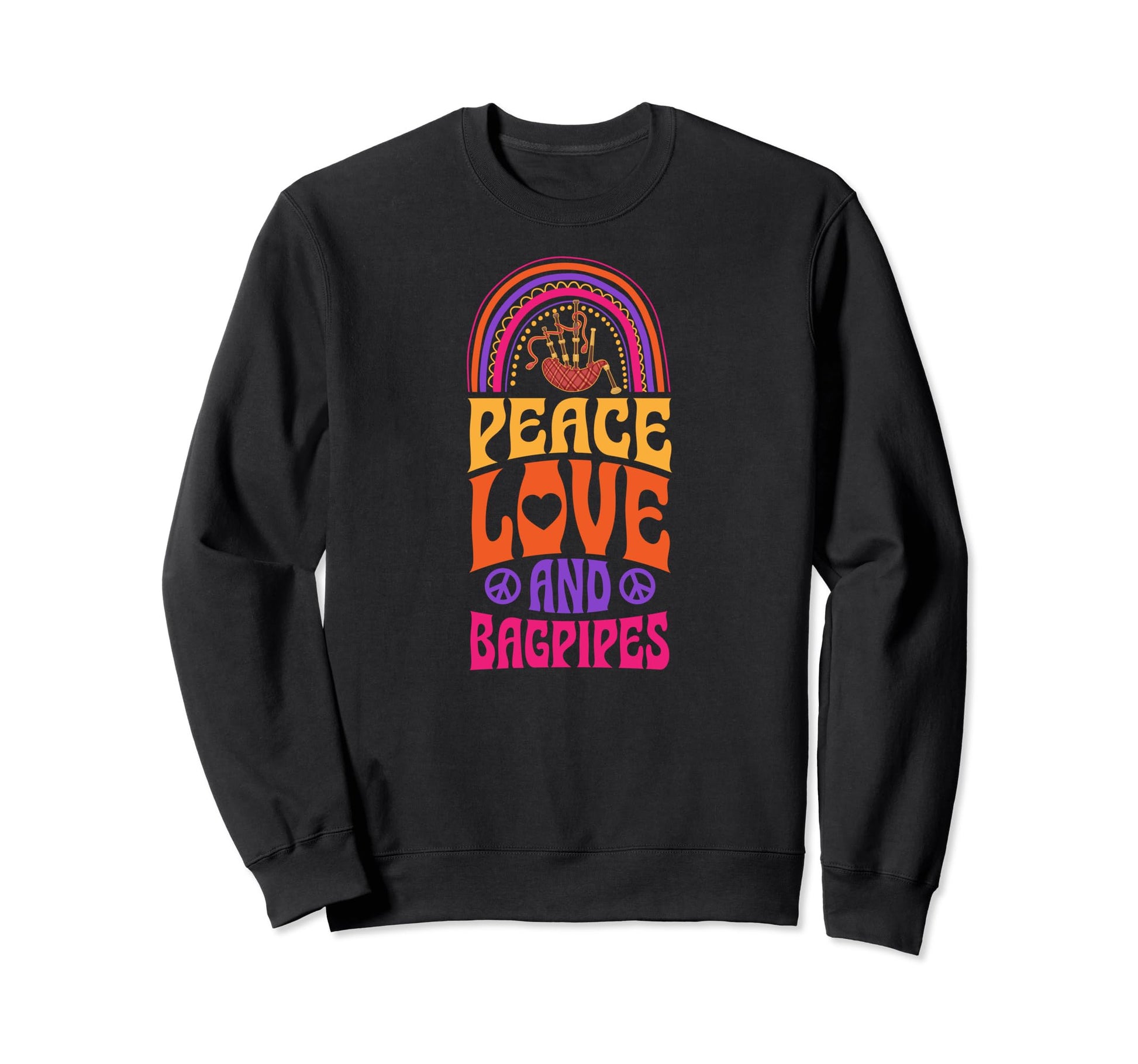 Peace Love And Bagpipes Bohemian Sweatshirt - Streetwear Style Unisex - T-Shirt, Sweatshirt, Hoodie