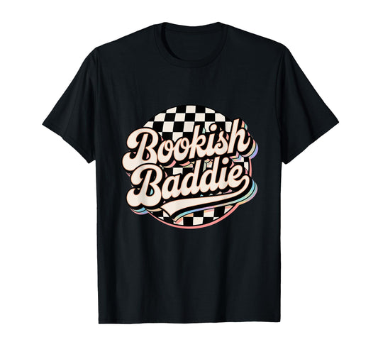 Bookish Baddie Aesthetic Typography T-Shirt - Fun Novelty Design for Adults - T-Shirt, Sweatshirt, Hoodie