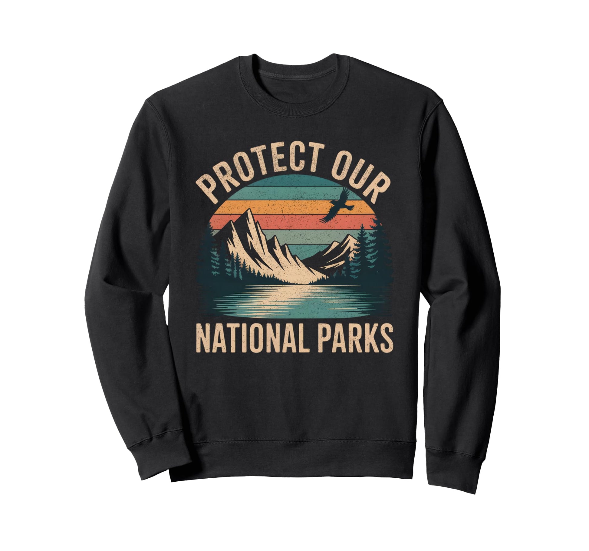 Protect Our National Parks Mountains Sweatshirt - Graphic Print Men Women - T-Shirt, Sweatshirt, Hoodie