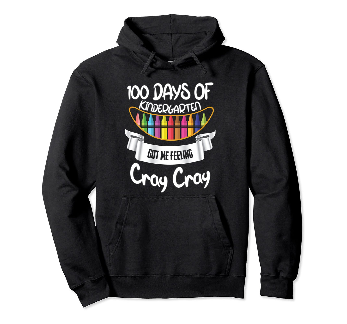 100 Days Kindergarten Got Me Feeling Hoodie - Fun Novelty Design Men Women - T-Shirt, Sweatshirt, Hoodie