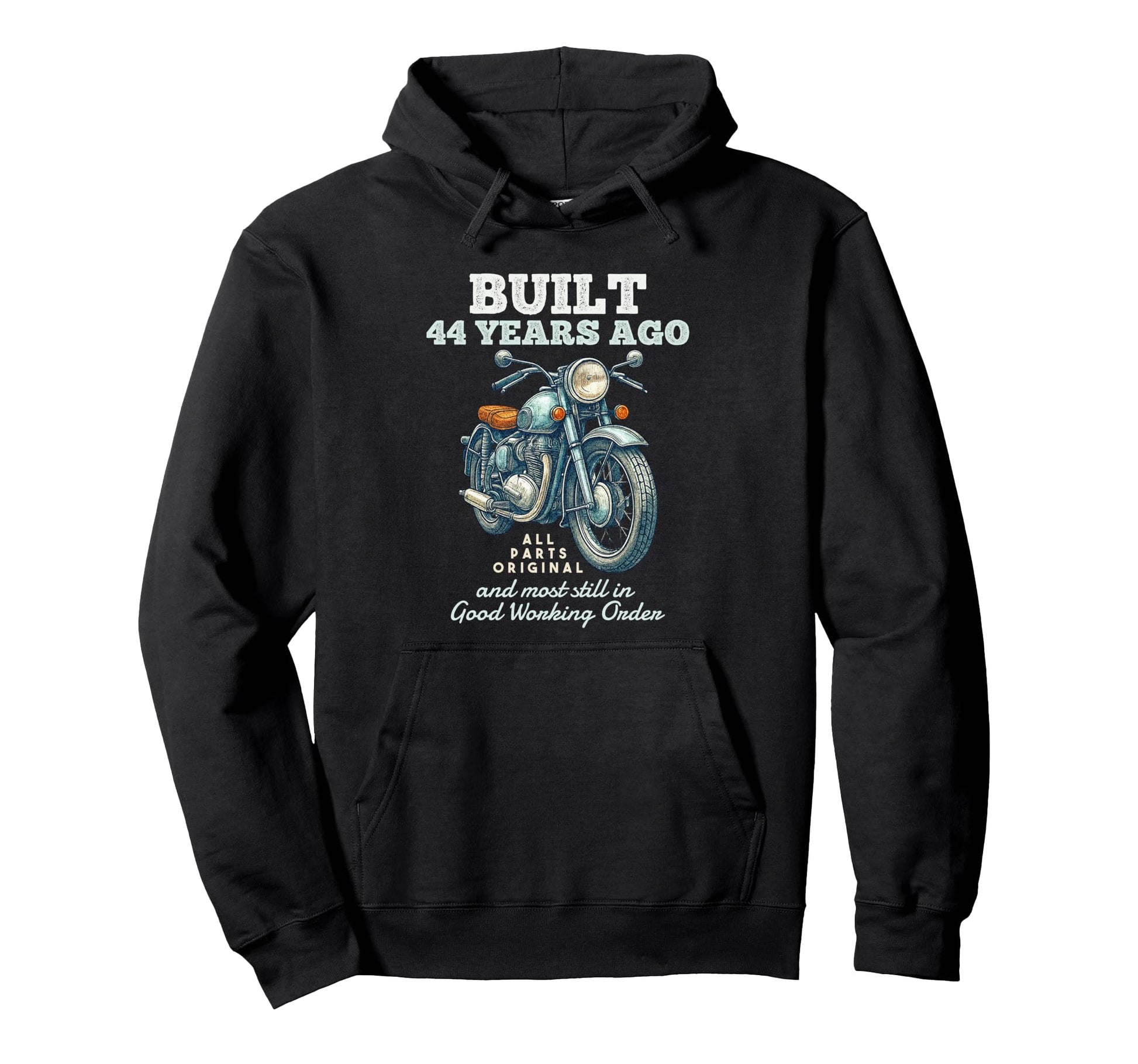 Built 44 Years Ago Motorcycle Biker 44Th Hoodie - Graphic Print Unisex - T-Shirt, Sweatshirt, Hoodie