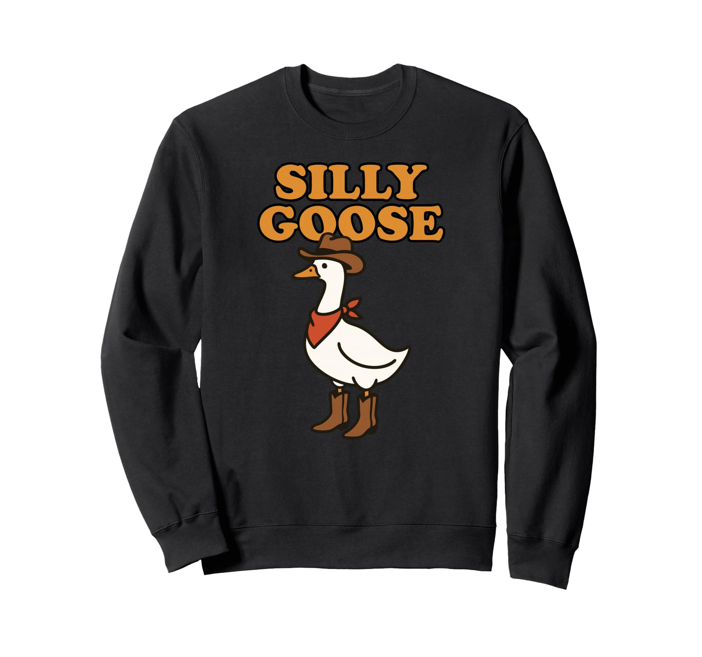 Silly Goose Cowboy Funny Western Sweatshirt - Aesthetic Graphic Men Women - T-Shirt, Sweatshirt, Hoodie