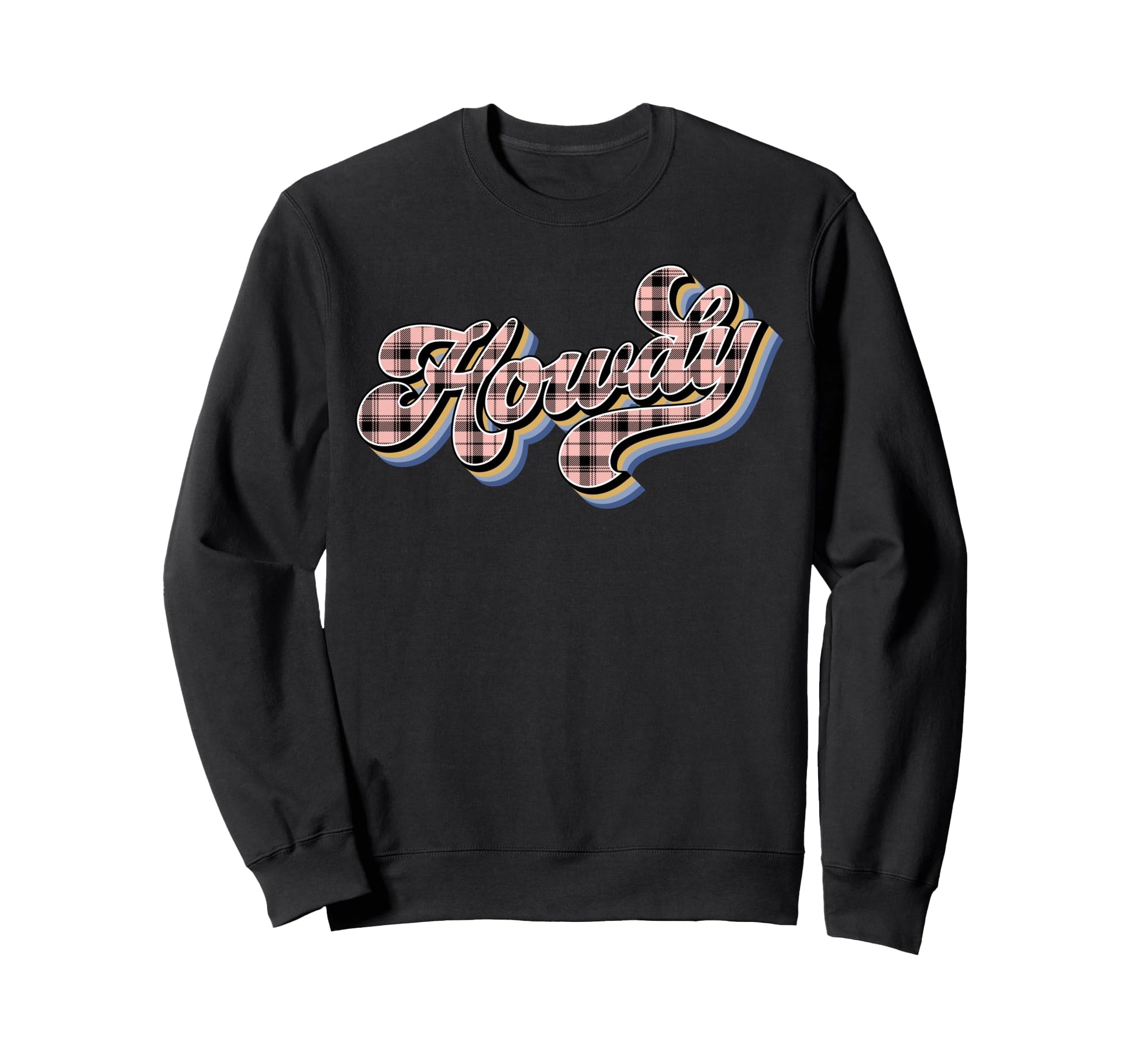 Howdy Plaid Western Cowgirl Sweatshirt - Streetwear Style Men Women - T-Shirt, Sweatshirt, Hoodie