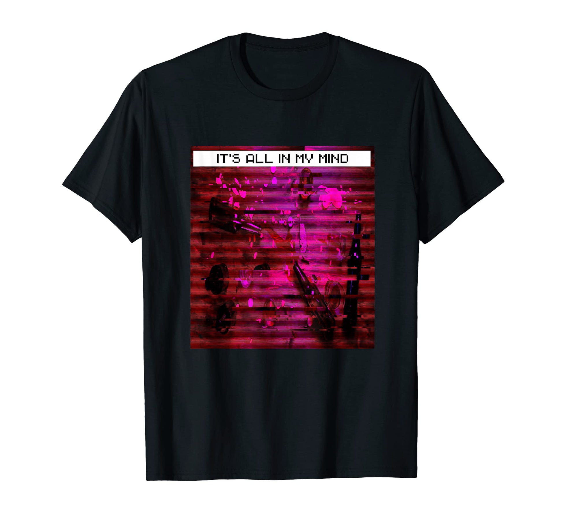 Its All My Mind Emotional Vaporwave Glitch T-Shirt - Unique Graphic Unisex - T-Shirt, Sweatshirt, Hoodie