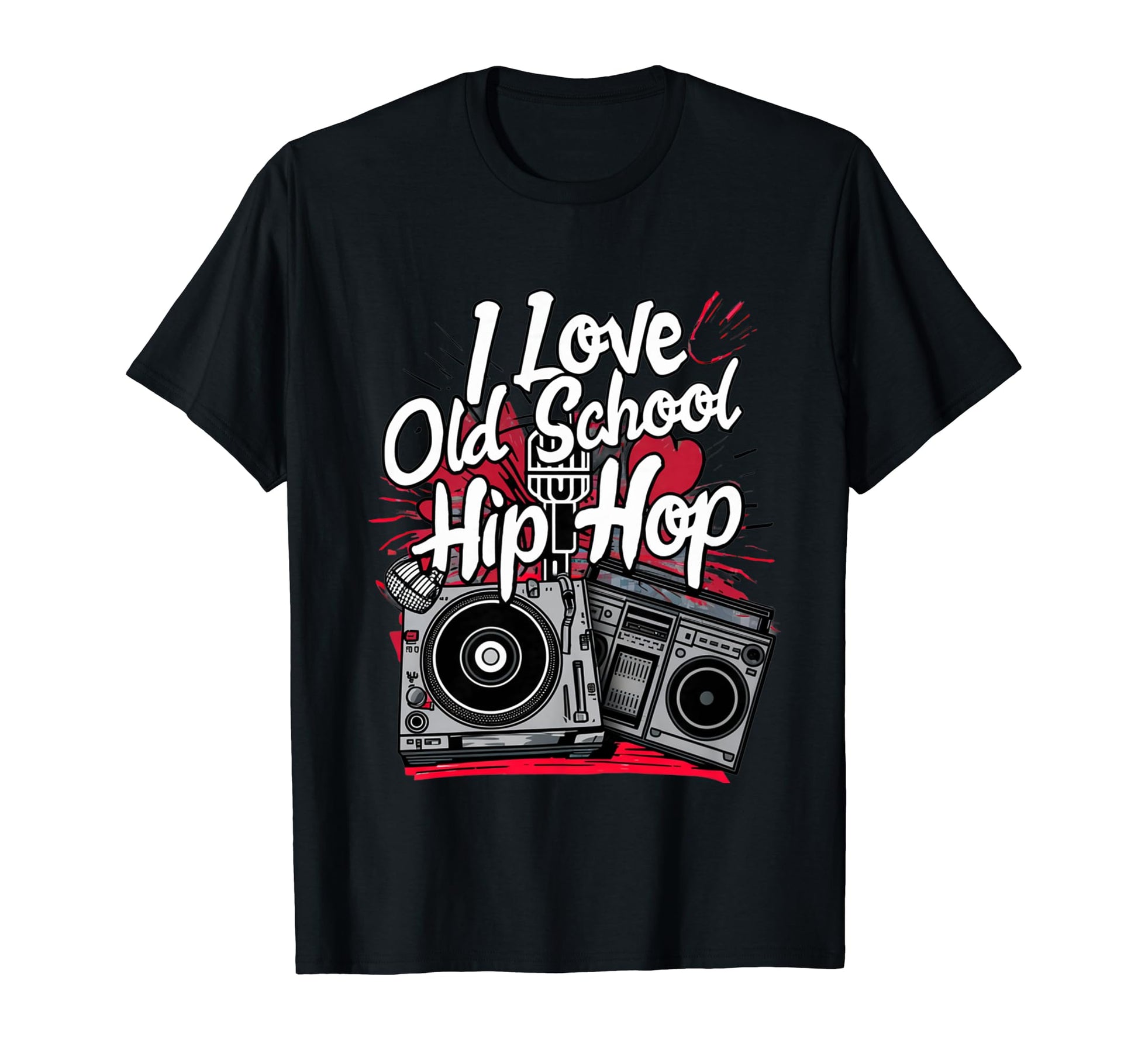 I Love Old School Hip Hop Urban Rap T-Shirt - Novelty Apparel Men Women - T-Shirt, Sweatshirt, Hoodie
