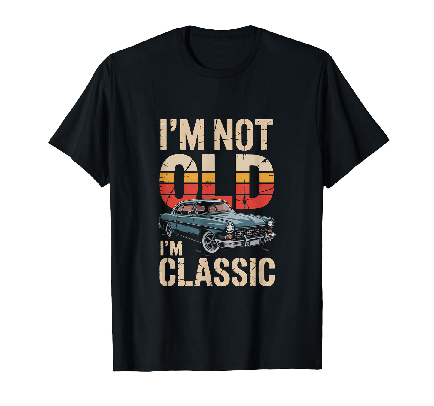 Not Old Car Typography T-Shirt - Casual Everyday Wear for Adults - T-Shirt, Sweatshirt, Hoodie