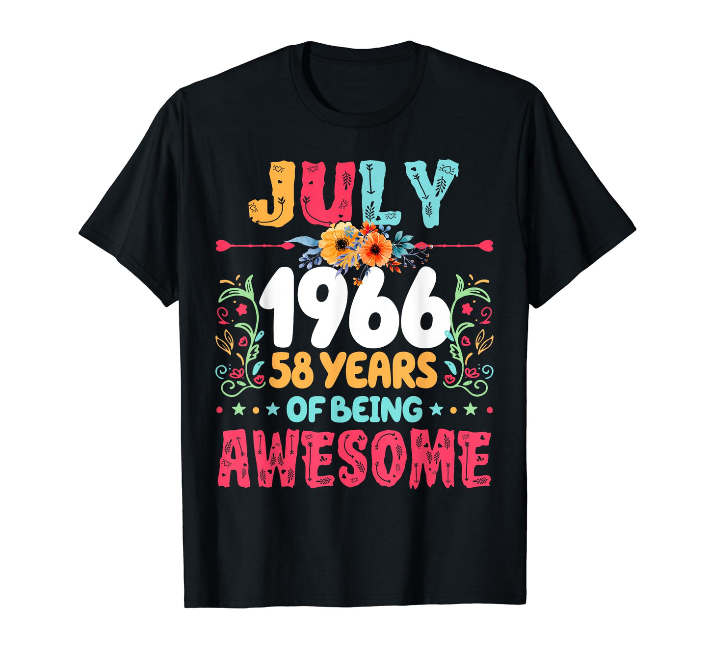 Since July 1966 58 Years Being T-Shirt - Casual Everyday Wear Men Women - T-Shirt, Sweatshirt, Hoodie