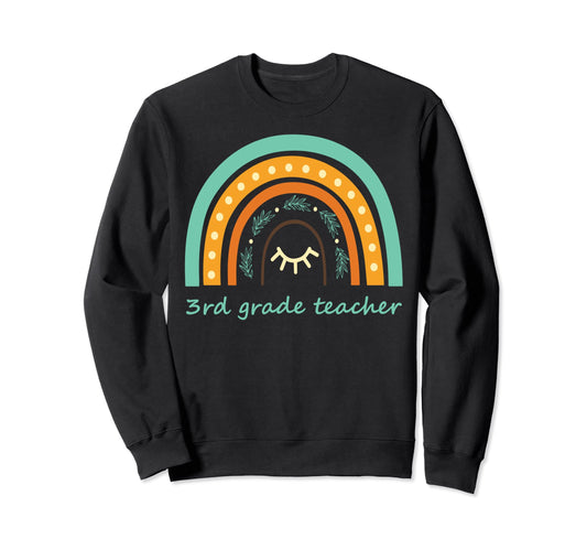 3Rd Grade Teacher Rainbow Sweatshirt - Casual Everyday Wear Men Women - T-Shirt, Sweatshirt, Hoodie