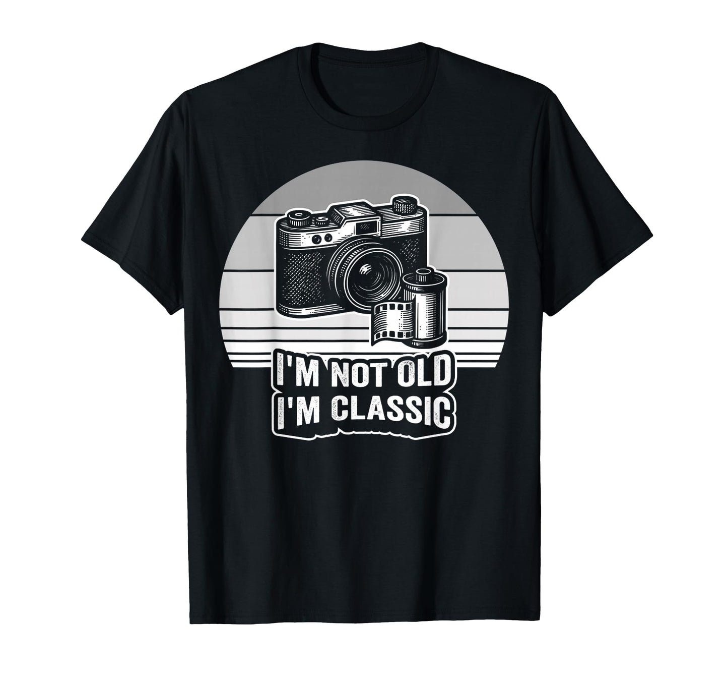 Im Not Old Im Photography Camera T-Shirt - Novelty Apparel Unisex - T-Shirt, Sweatshirt, Hoodie