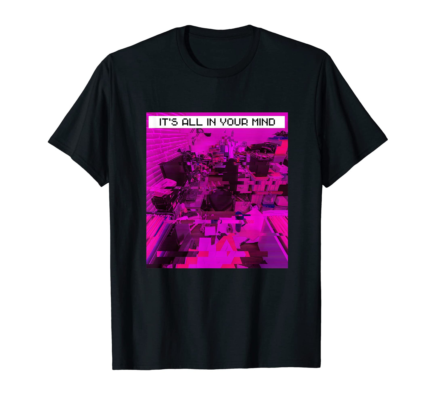 Its All Your Mind Emotional Vaporwave T-Shirt - Graphic Print Unisex - T-Shirt, Sweatshirt, Hoodie