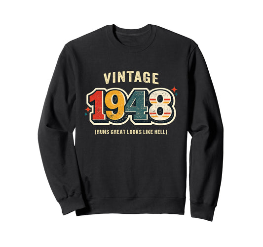 Birthday 1948 Runs Like Hell Car Sweatshirt - Aesthetic Graphic Men Women - T-Shirt, Sweatshirt, Hoodie