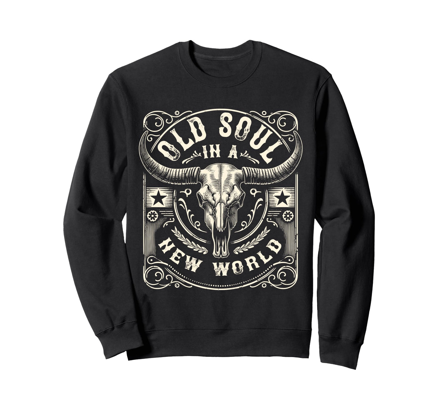 Living New World Old Soul Western Sweatshirt - Unique Graphic Unisex - T-Shirt, Sweatshirt, Hoodie