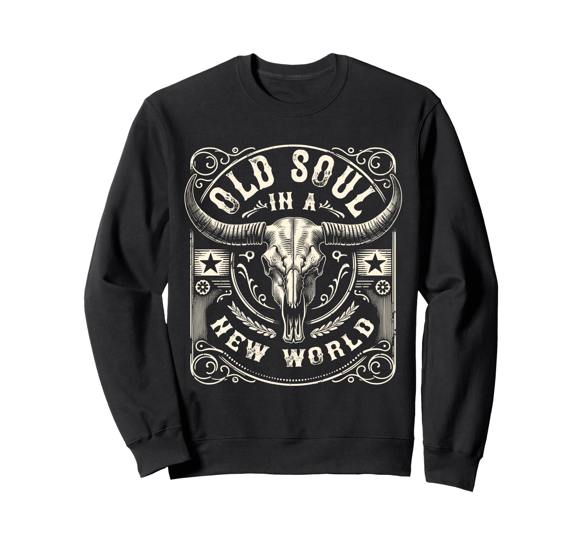 Living New World Old Soul Western Sweatshirt - Unique Graphic Unisex - T-Shirt, Sweatshirt, Hoodie