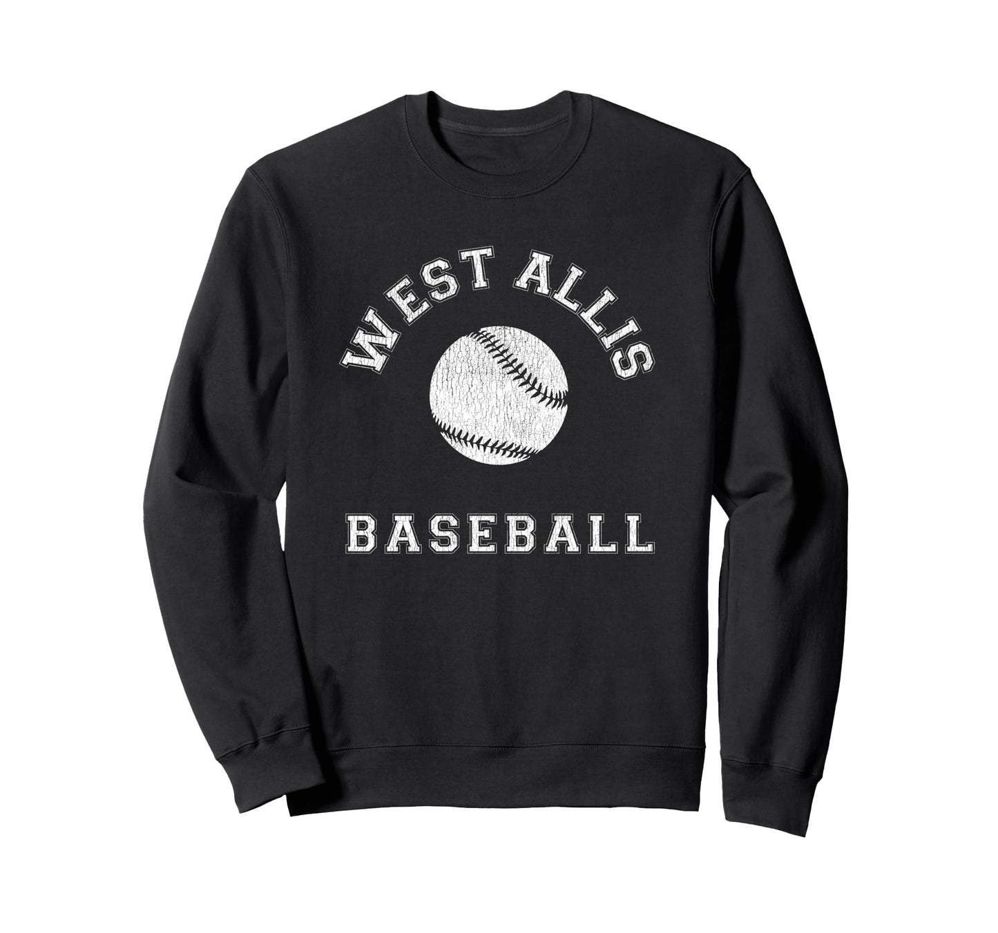 West Allis Baseball Distressed Sweatshirt - Fun Novelty Design for Adults - T-Shirt, Sweatshirt, Hoodie