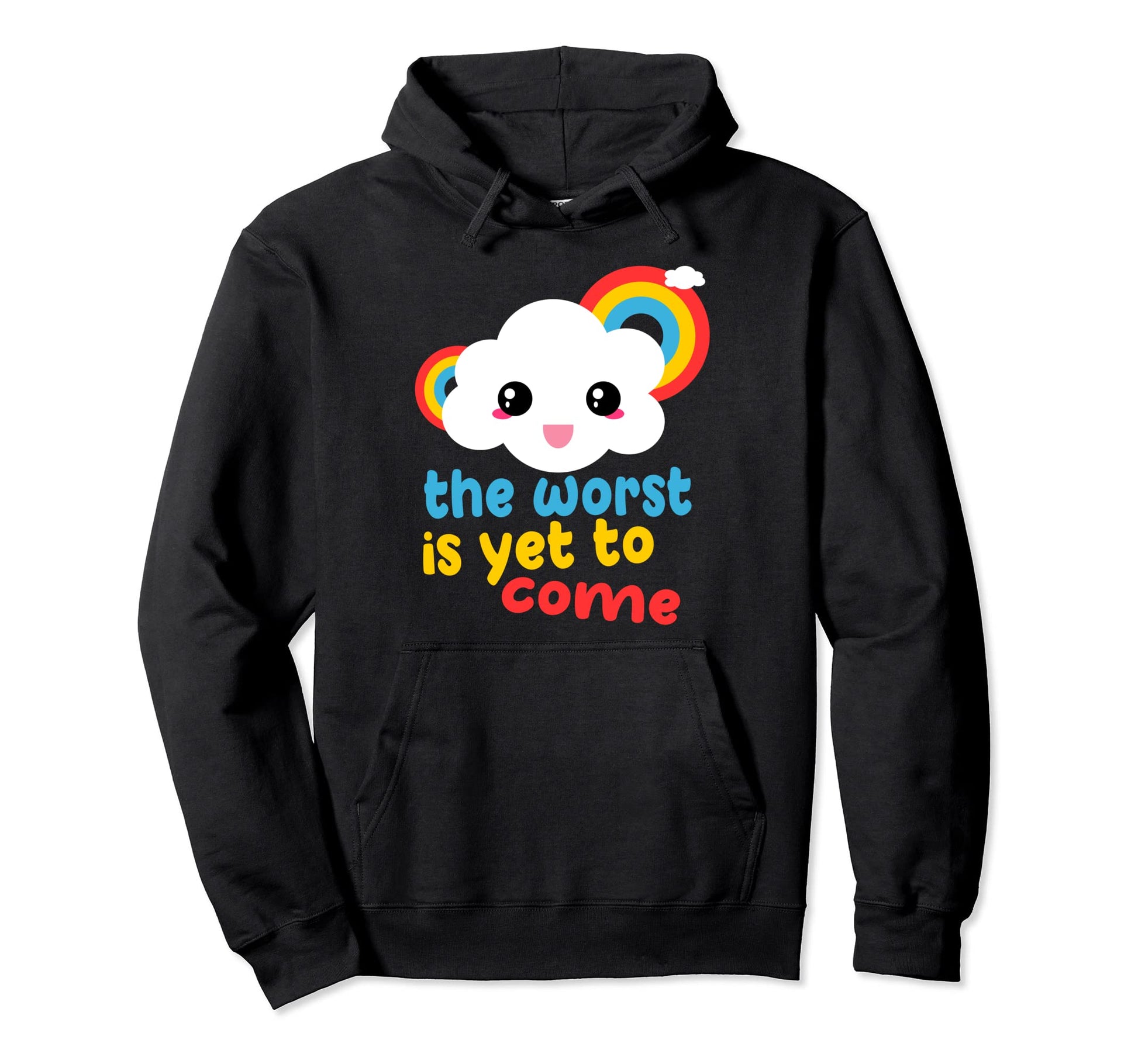Wrost Color Rainbow Clouds Game Funny Yet Hoodie - Trendy Graphic Unisex - T-Shirt, Sweatshirt, Hoodie