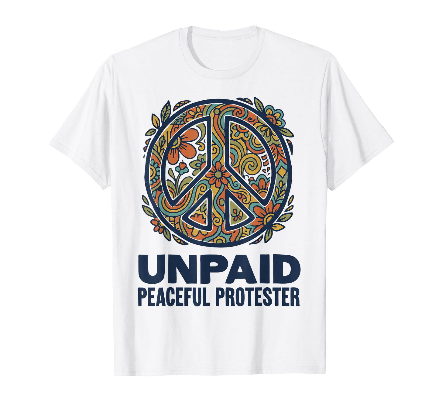 Unpaid Peaceful Protester Groovy Wavy T-Shirt - Novelty Apparel Unisex - T-Shirt, Sweatshirt, Hoodie
