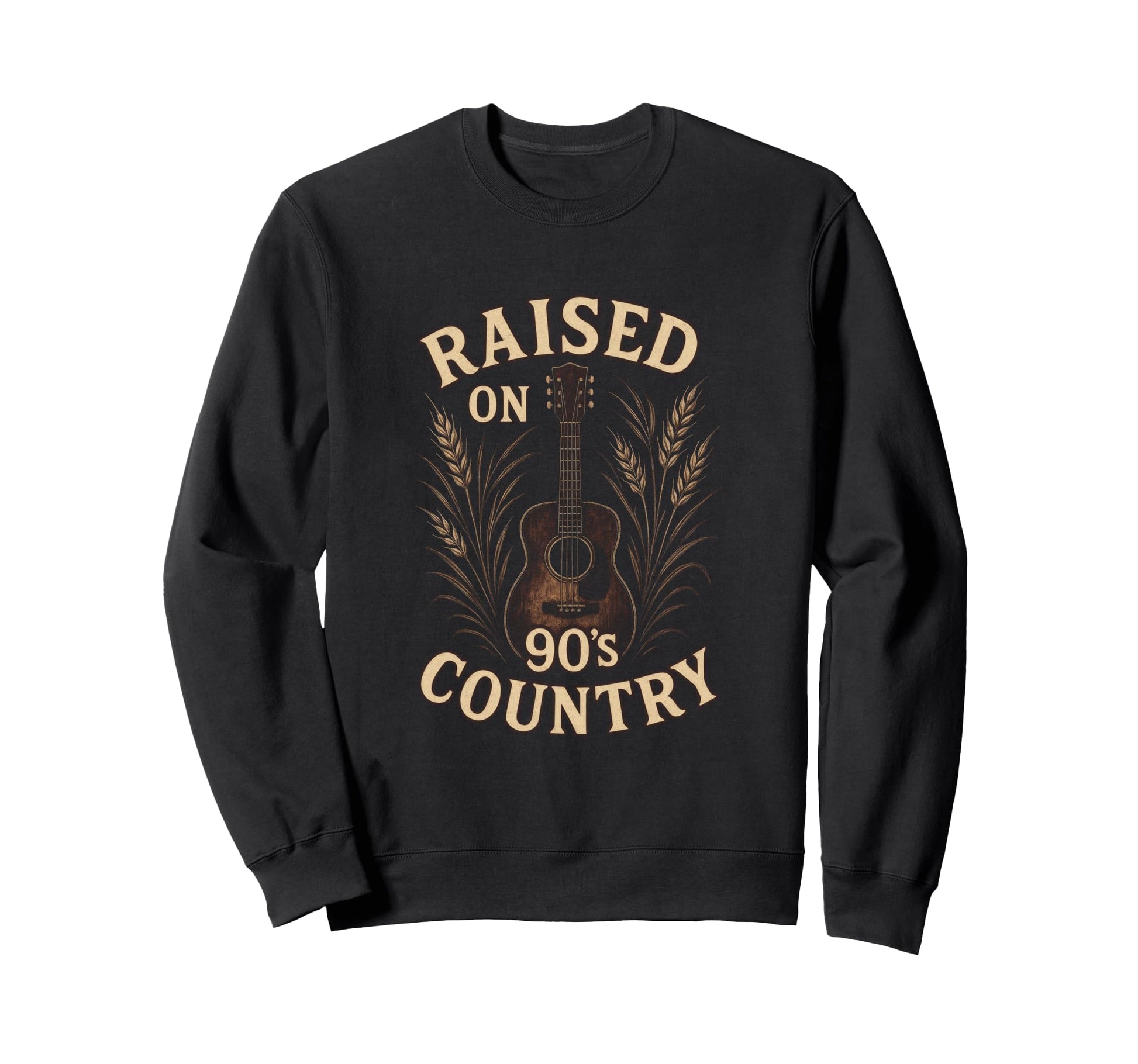 Raised 90S Country Western Music Sweatshirt - Graphic Print for Adults - T-Shirt, Sweatshirt, Hoodie