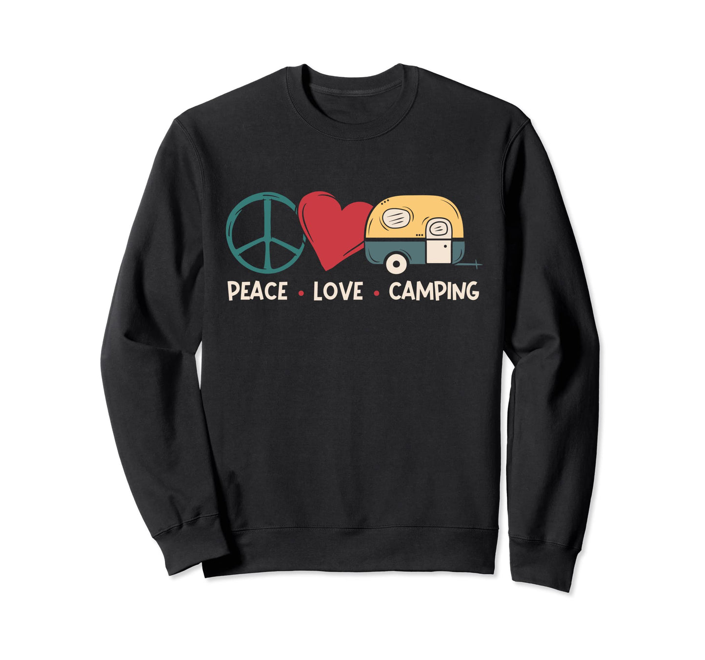 Peace Love Camping Camper Outdoor Sweatshirt - Custom Art Print Men Women - T-Shirt, Sweatshirt, Hoodie