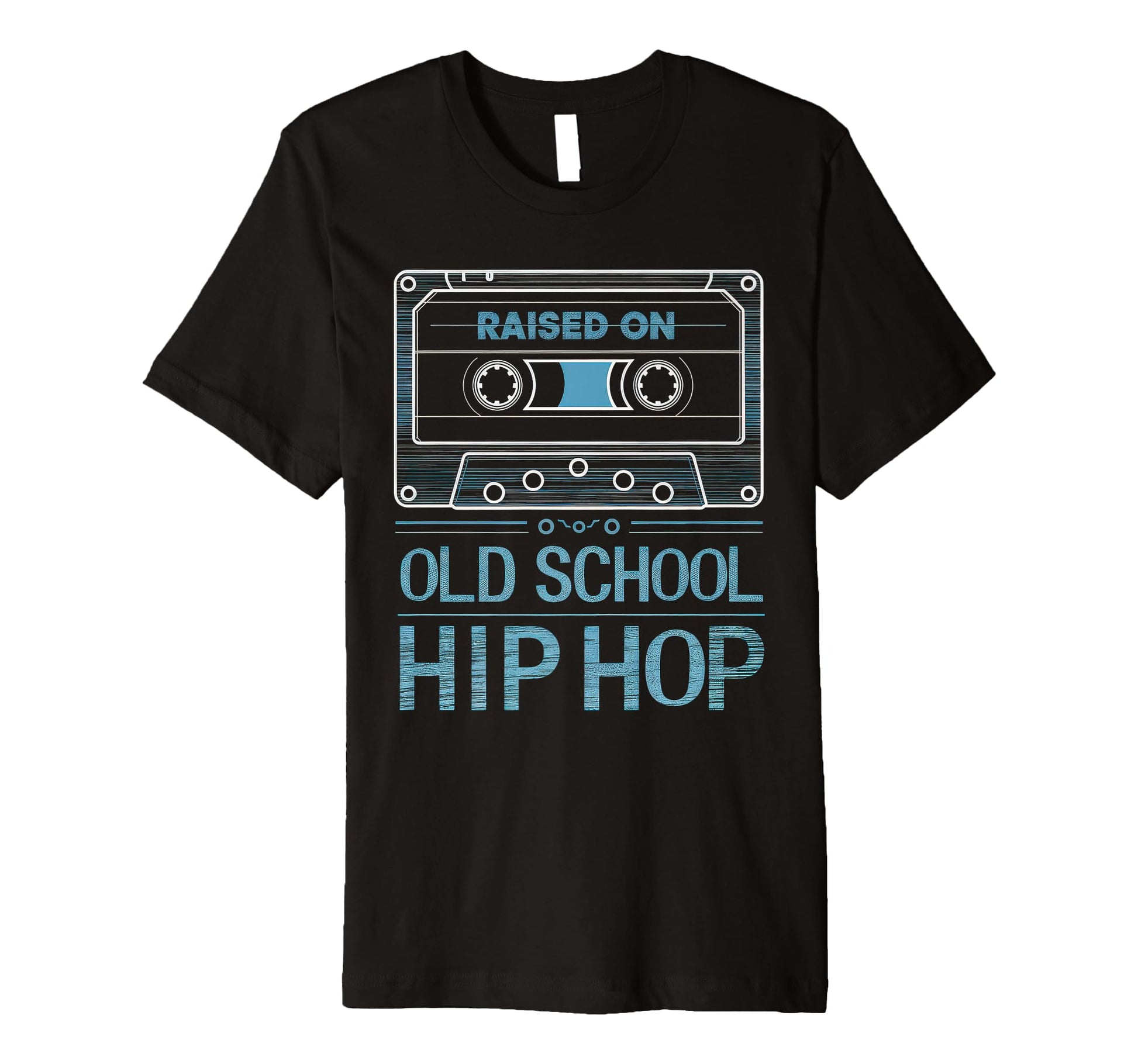 Raised Old School Hip Hop Cassette T-Shirt - Streetwear Style Unisex - T-Shirt, Sweatshirt, Hoodie