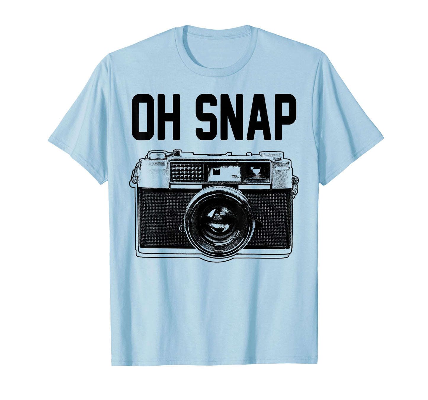 Oh Snap Camera Funny T-Shirt - Minimalist Print Men Women - T-Shirt, Sweatshirt, Hoodie