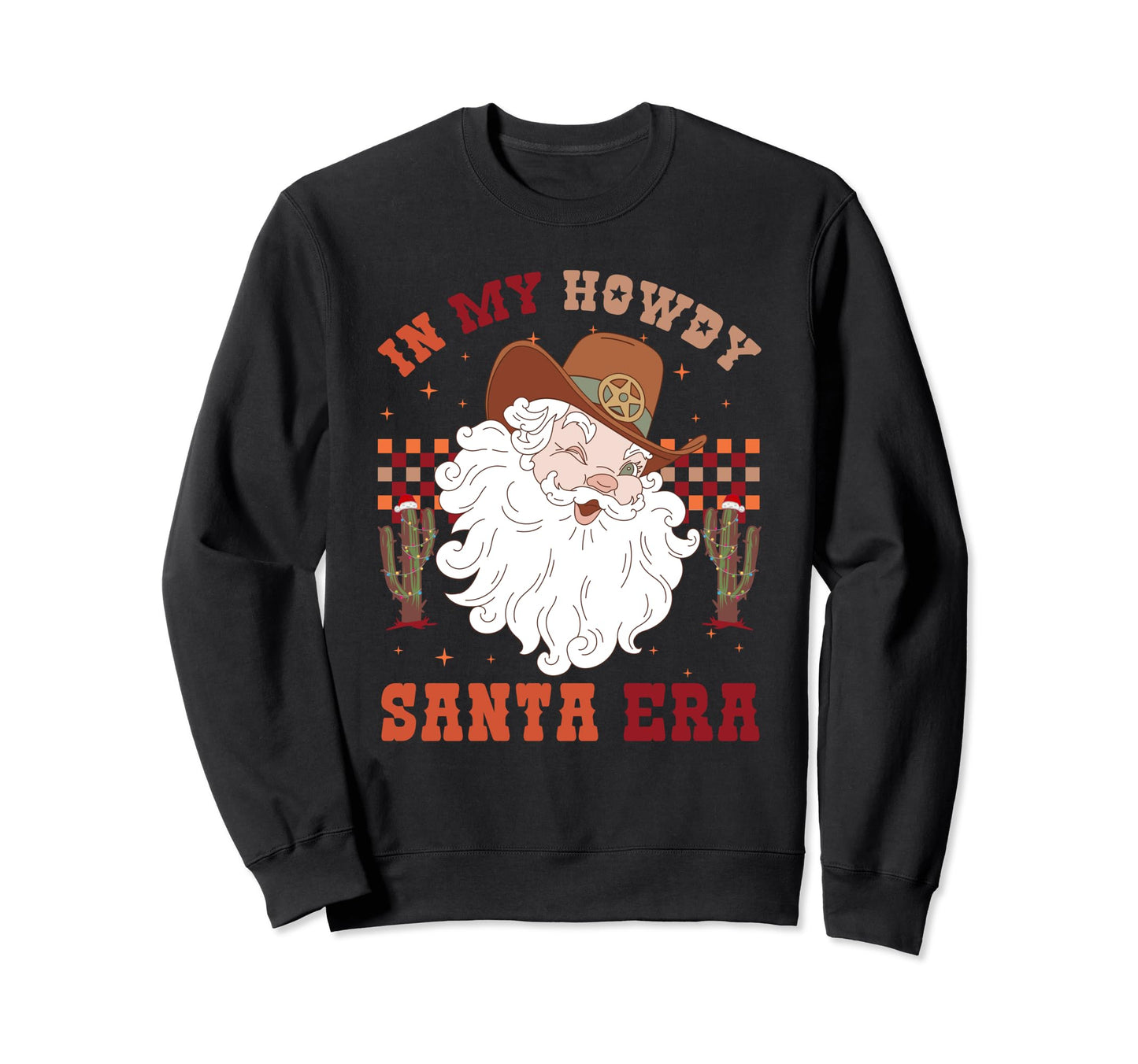 My Howdy Santa Era Tree Western Sweatshirt - Unique Graphic for Adults - T-Shirt, Sweatshirt, Hoodie